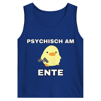 Psychisch am Ente – lustiges Tank Top