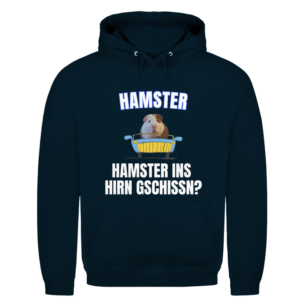 Hamster – Hamster ins Hirn gschissn? – lustiger Hoodie