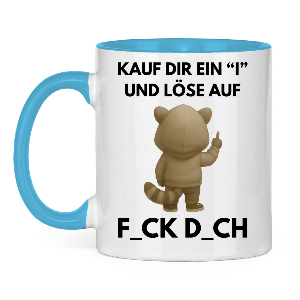 Kauf dir ein I und löse auf – lustige Tasse