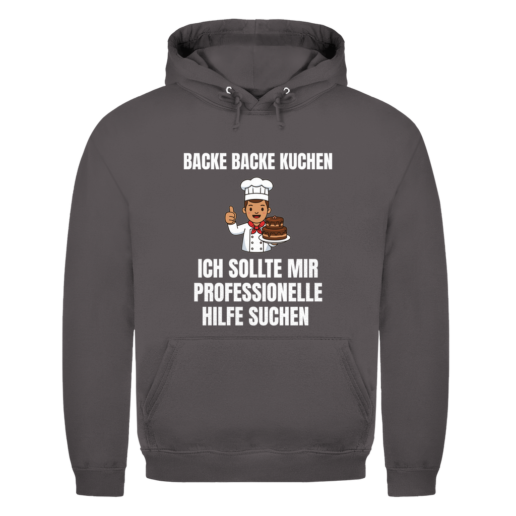 Backe backe Kuchen – ich sollte mir professionelle Hilfe suchen – lustiger Hoodie