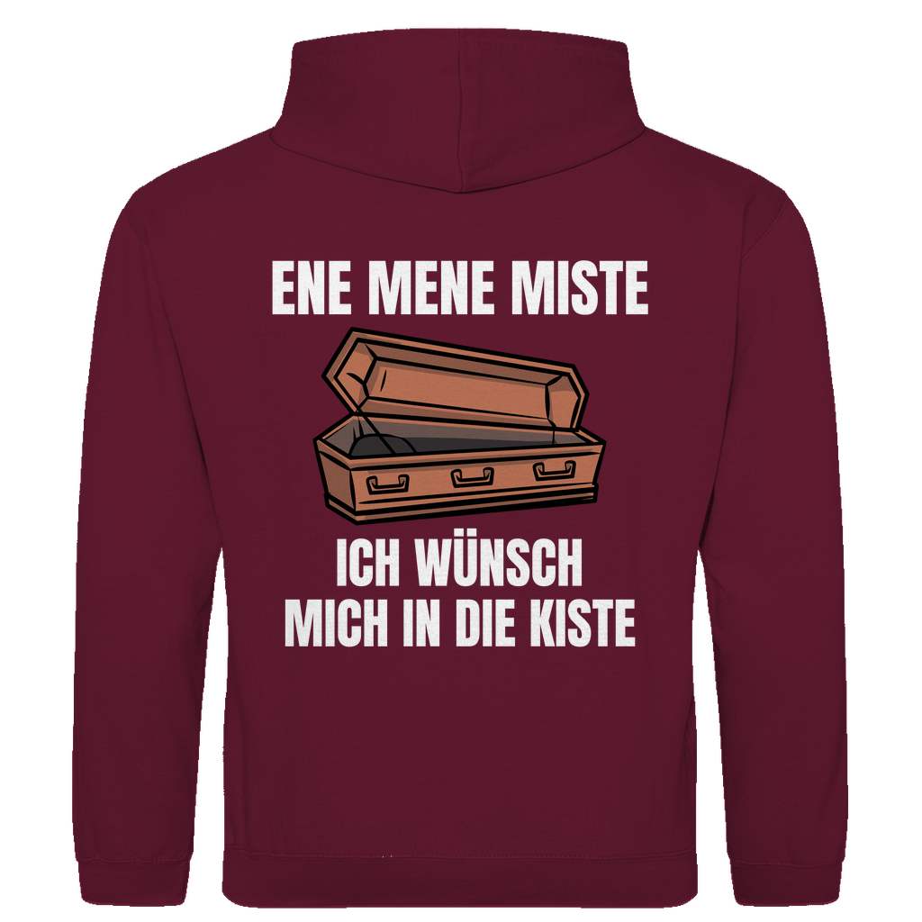 Ene mene miste – ich wünsch mich in die Kiste – lustiger Hoodie (Backprint)