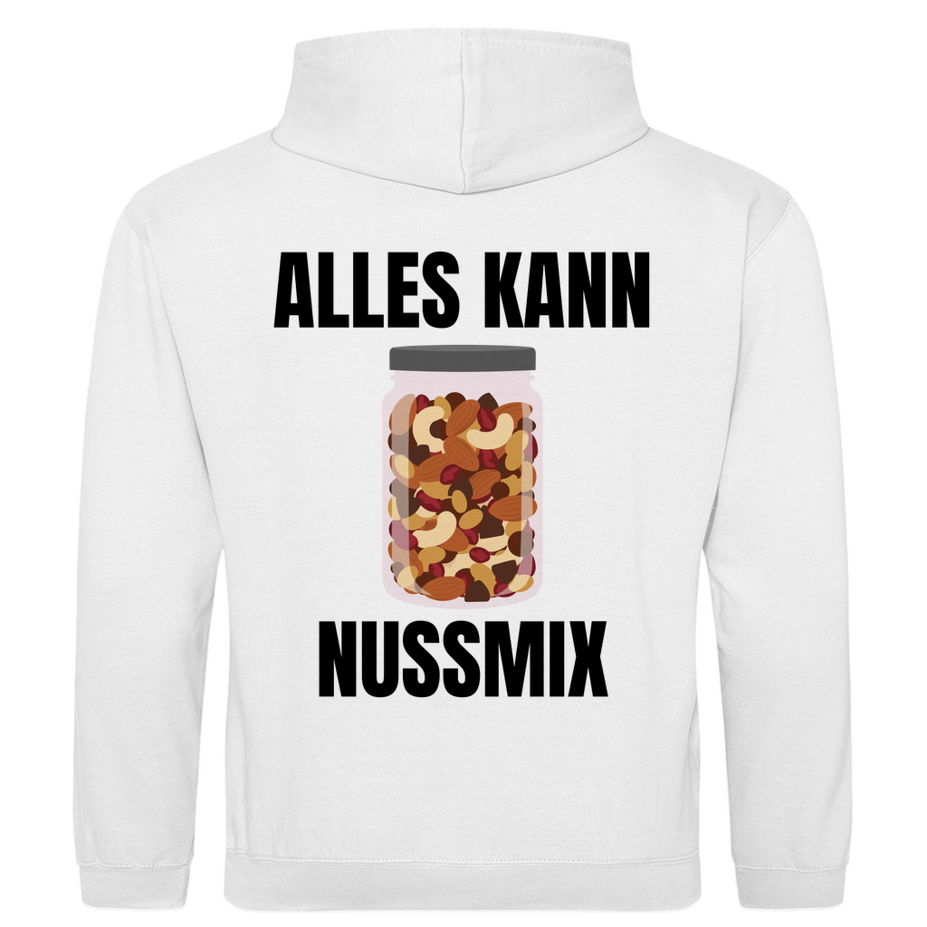 Alles kann Nussmix – kurzer Spruch – lustiger Hoodie (Backprint)