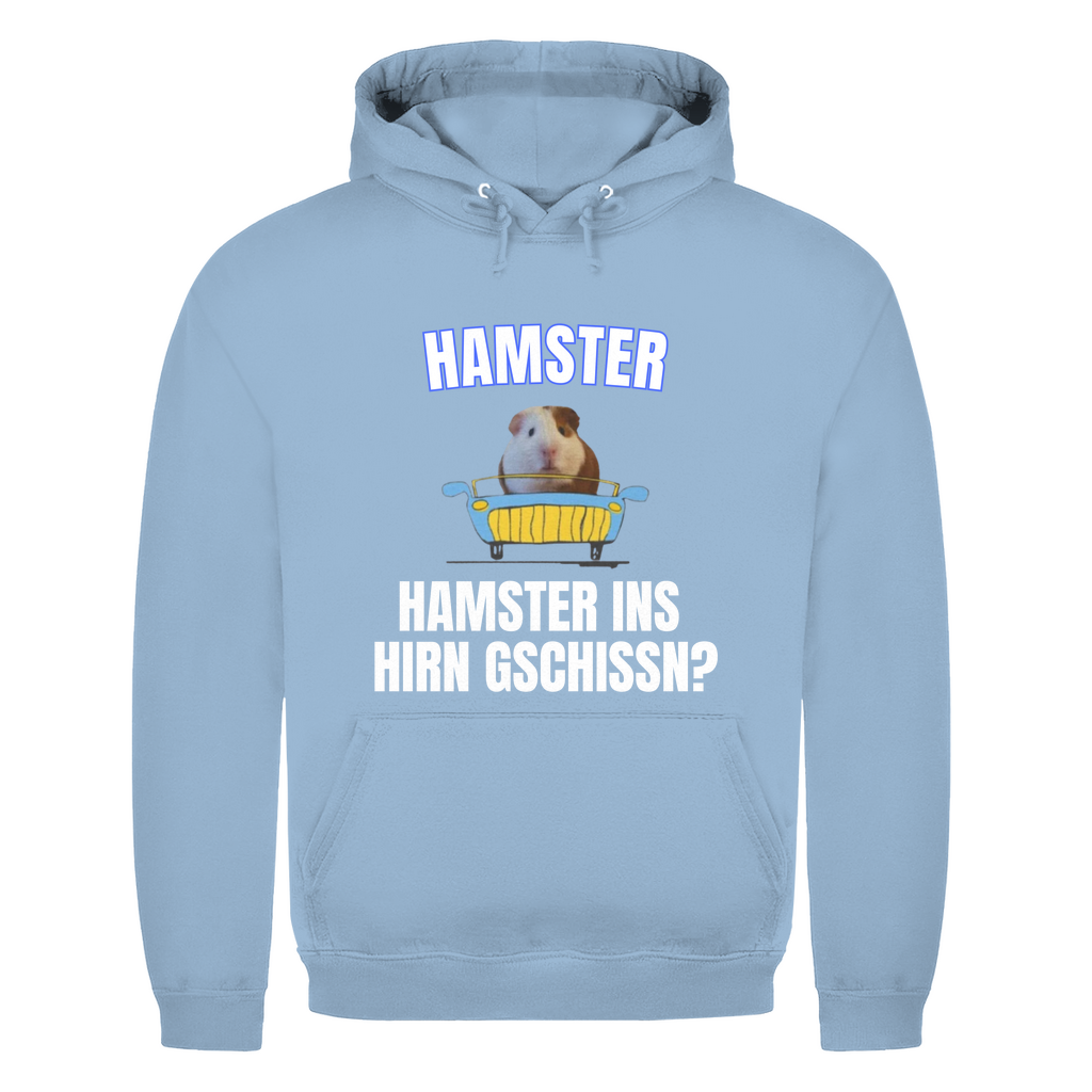 Hamster – Hamster ins Hirn gschissn? – lustiger Hoodie