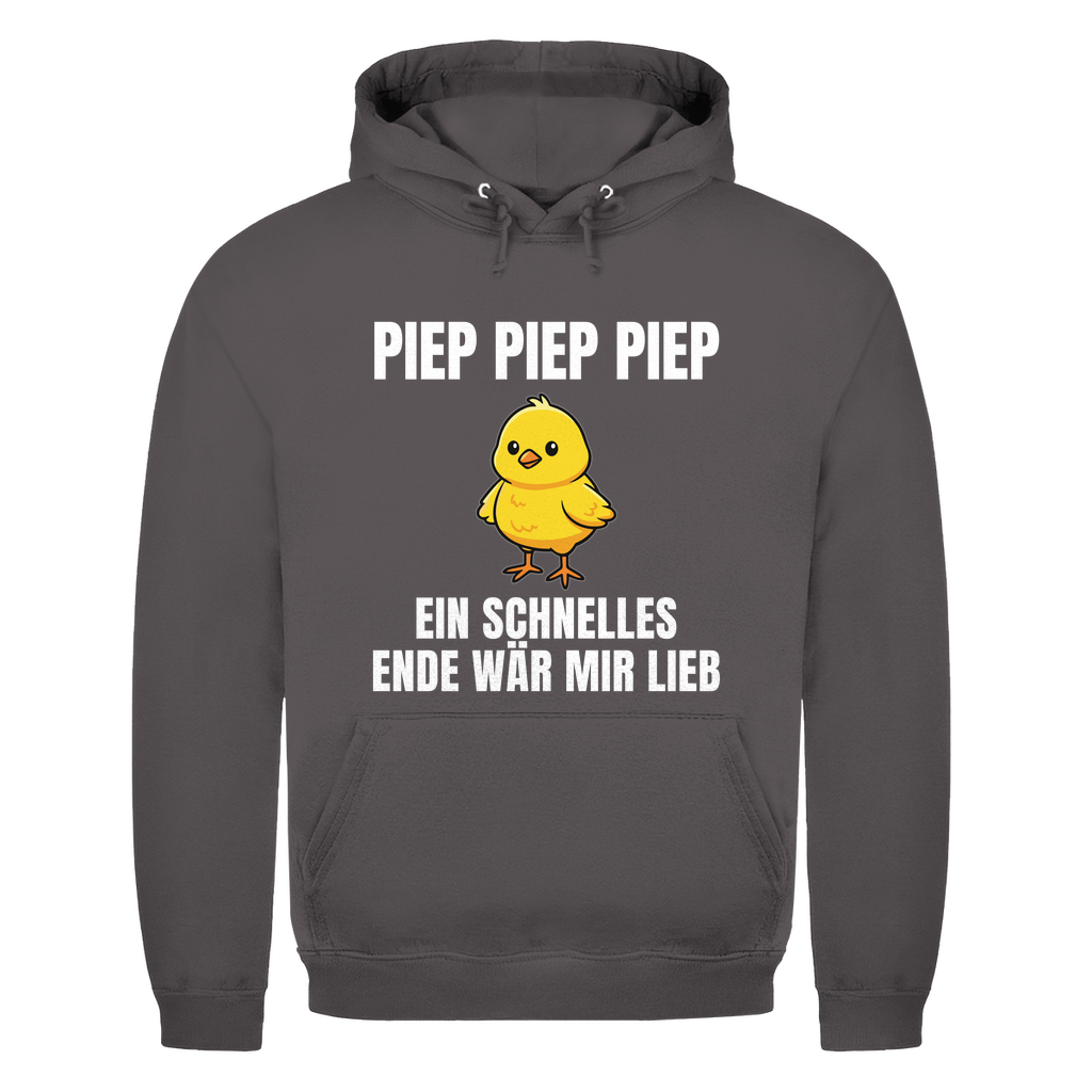 Piep piep piep – ein schnelles Ende wär mir lieb – lustiger Hoodie