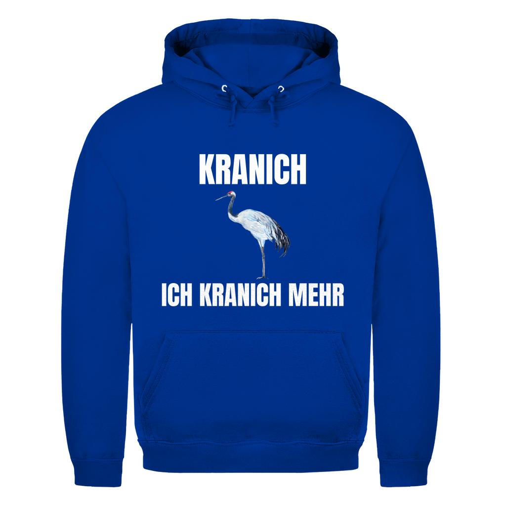 Kranich – Ich kranich mehr – lustiger Hoodie