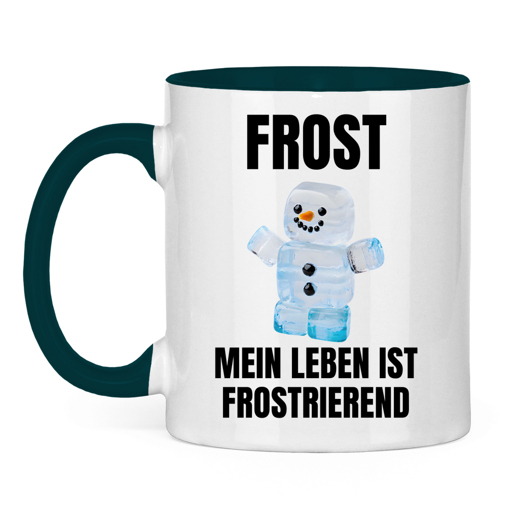 Frost – Mein Leben ist frostrierend – lustige Tasse