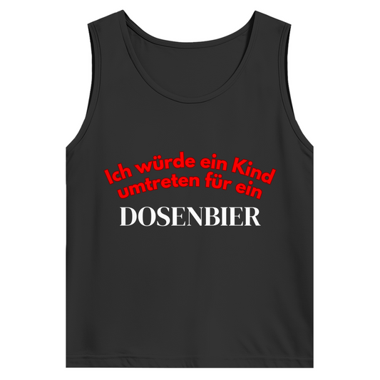 Ich würde ein Kind umtreten für ein Dosenbier – lustiges Tank-Top