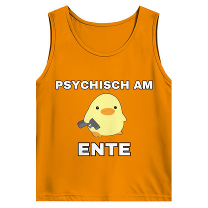 Psychisch am Ente – lustiges Tank Top