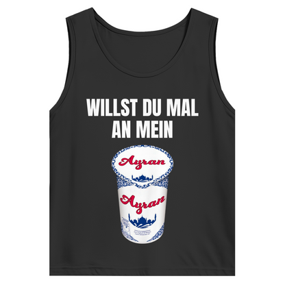 Willst du mal an mein Ayran – lustiges Tank Top