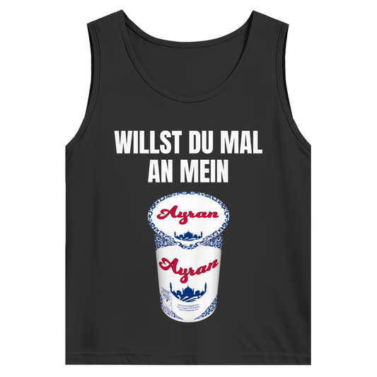 Willst du mal an mein Ayran – lustiges Tank Top
