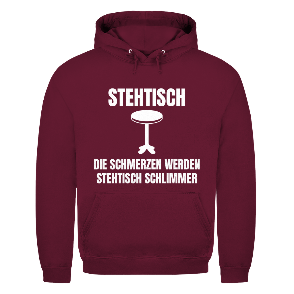 Stehtisch – die Schmerzen werden stehtisch schlimmer – lustiger Hoodie