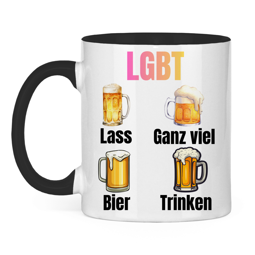 LGBT – Lass ganz viel Bier trinken – lustige Tasse
