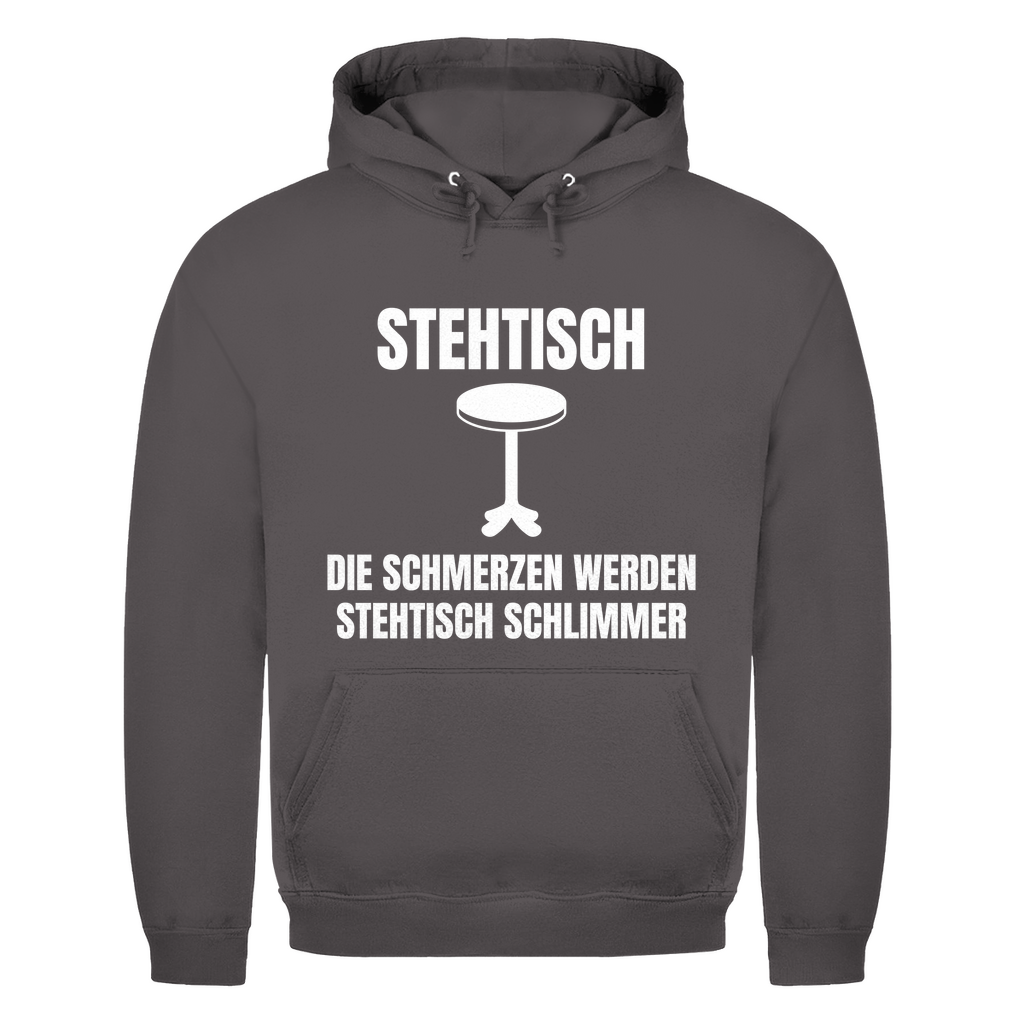 Stehtisch – die Schmerzen werden stehtisch schlimmer – lustiger Hoodie