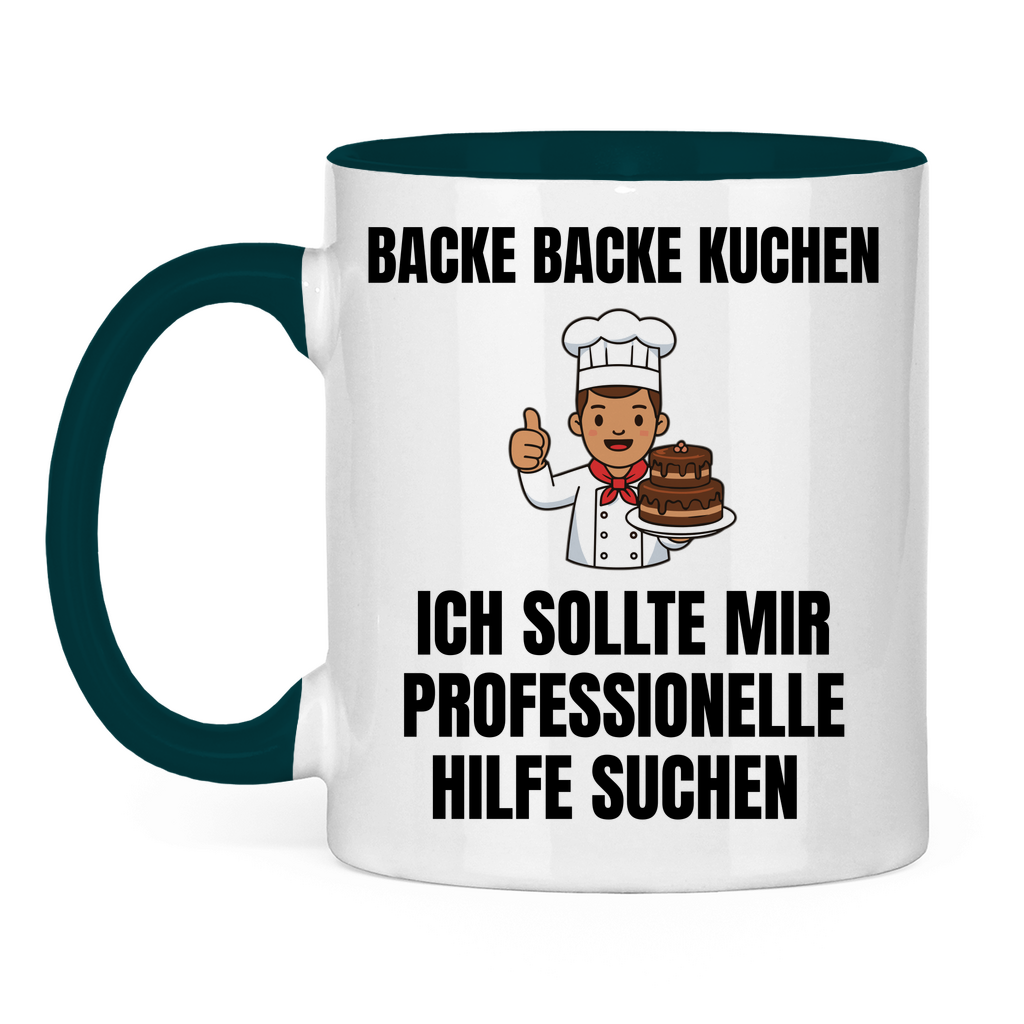 Backe backe Kuchen – ich sollte mir professionelle Hilfe suchen – lustige Tasse