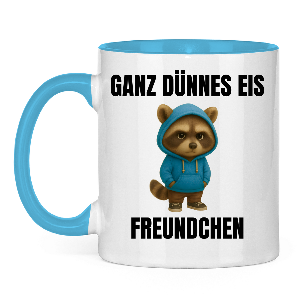 Ganz dünnes Eis, Freundchen – lustige Tasse
