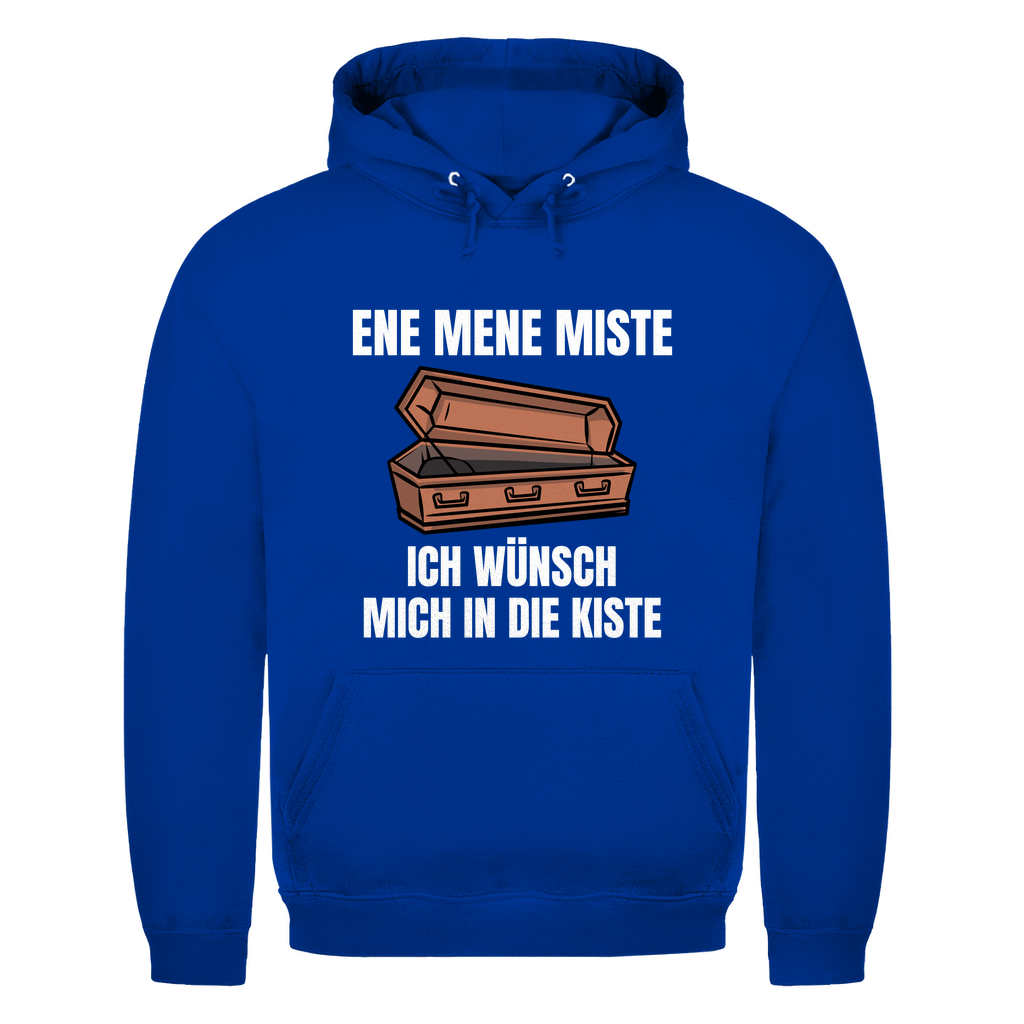 Ene mene miste – ich wünsch mich in die Kiste – lustiger Hoodie