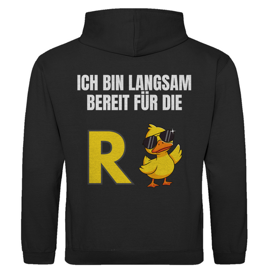 Rente – Ich bin langsam bereit für die R(ente) – lustiger Hoodie (Backprint)