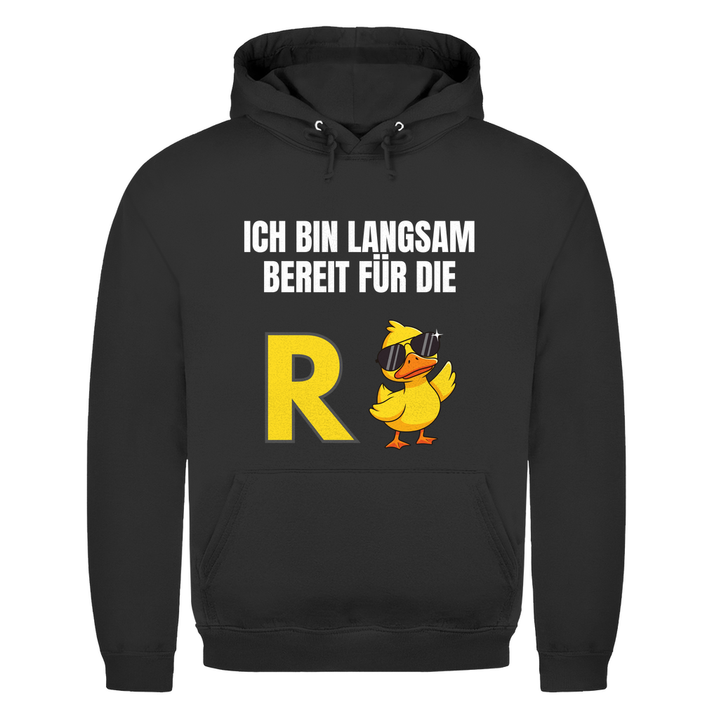 Rente – Ich bin langsam bereit für die R(ente) – lustiger Hoodie