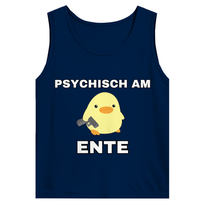 Psychisch am Ente – lustiges Tank Top