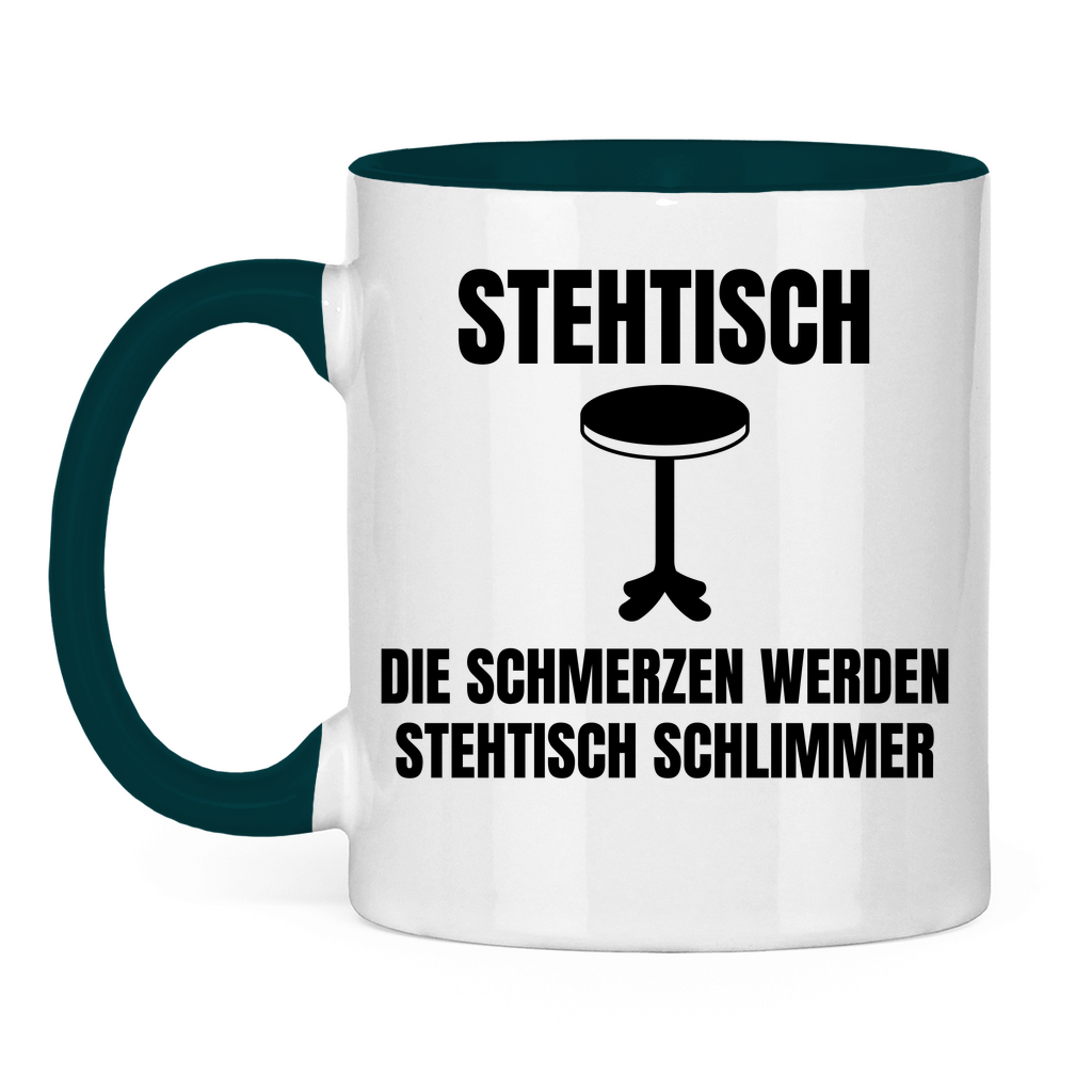 Stehtisch – die Schmerzen werden stehtisch schlimmer – lustige Tasse