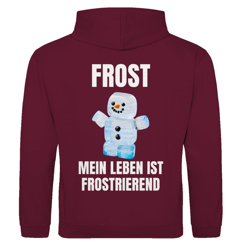 Frost – Mein Leben ist frostrierend – lustiger Hoodie (Backprint)