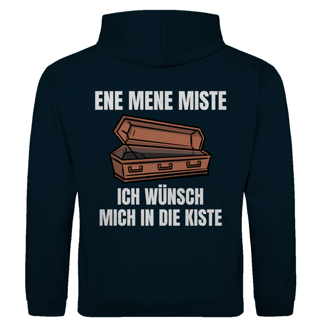 Ene mene miste – ich wünsch mich in die Kiste – lustiger Hoodie (Backprint)