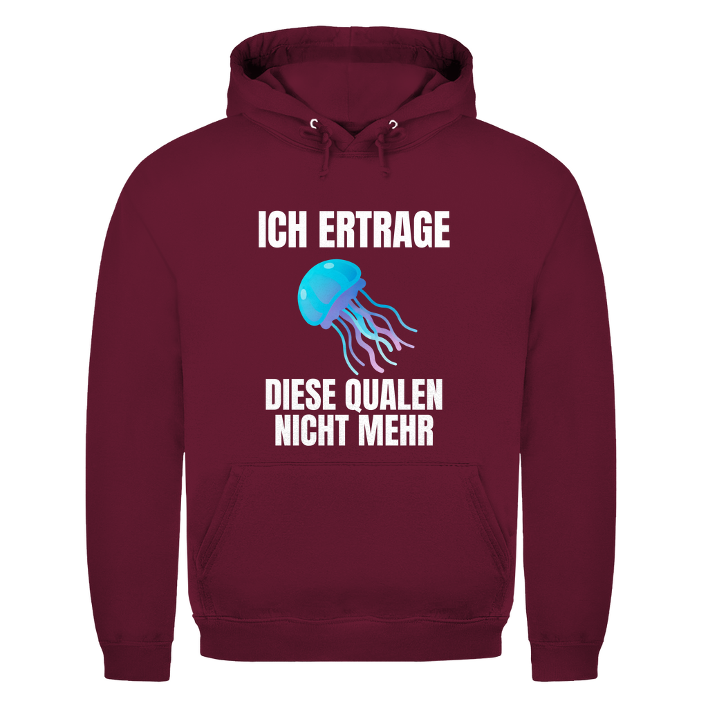 Ich ertrage diese Qualen nicht mehr – lustiger Hoodie