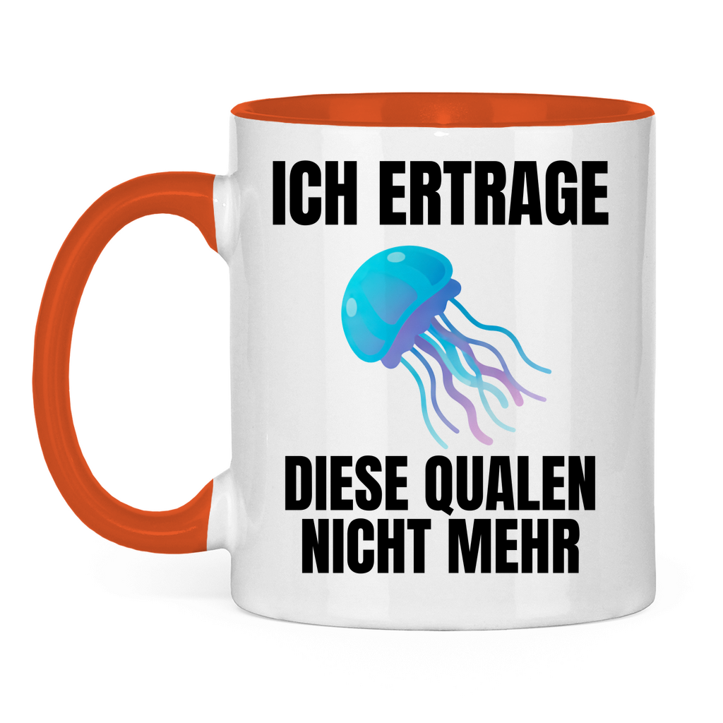Ich ertrage diese Qualen nicht mehr – lustige Tasse