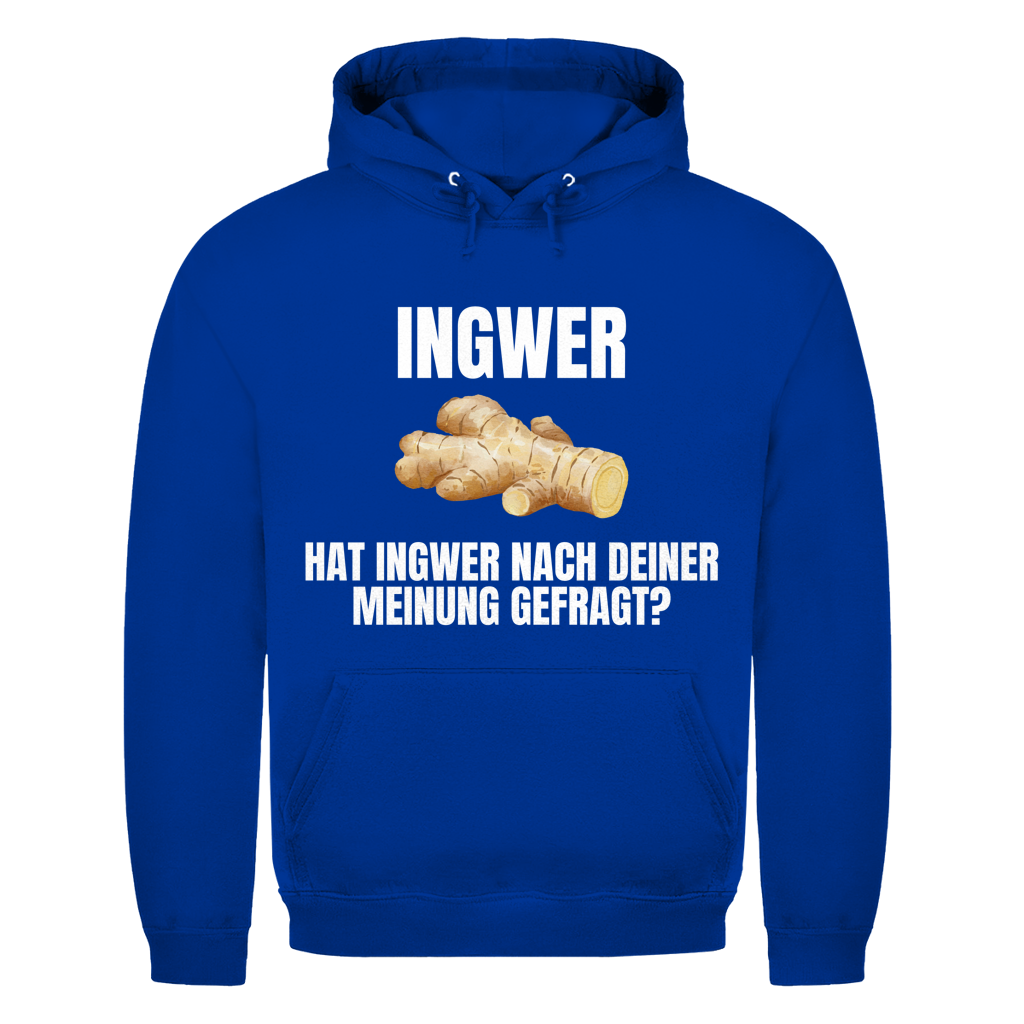 Ingwer – Hat Ingwer nach deiner Meinung gefragt? – lustiger Hoodie
