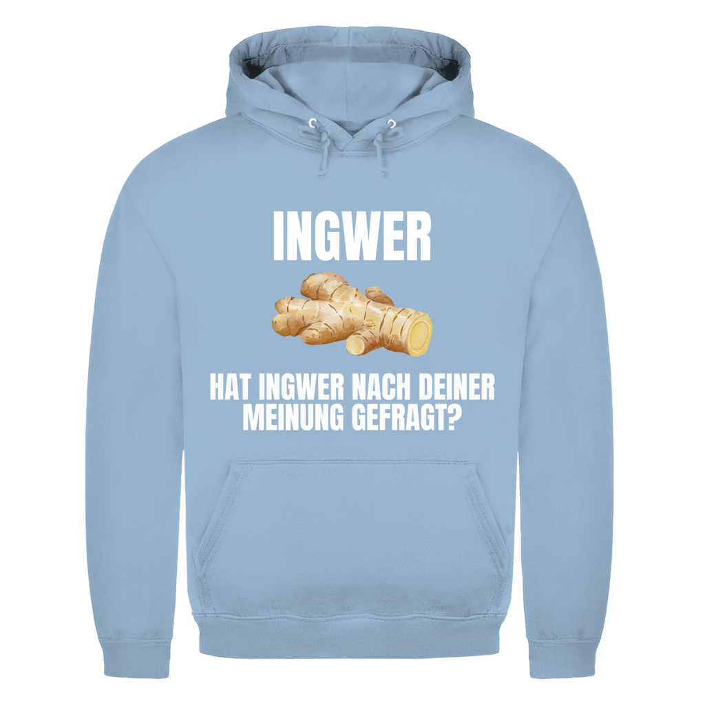 Ingwer – Hat Ingwer nach deiner Meinung gefragt? – lustiger Hoodie