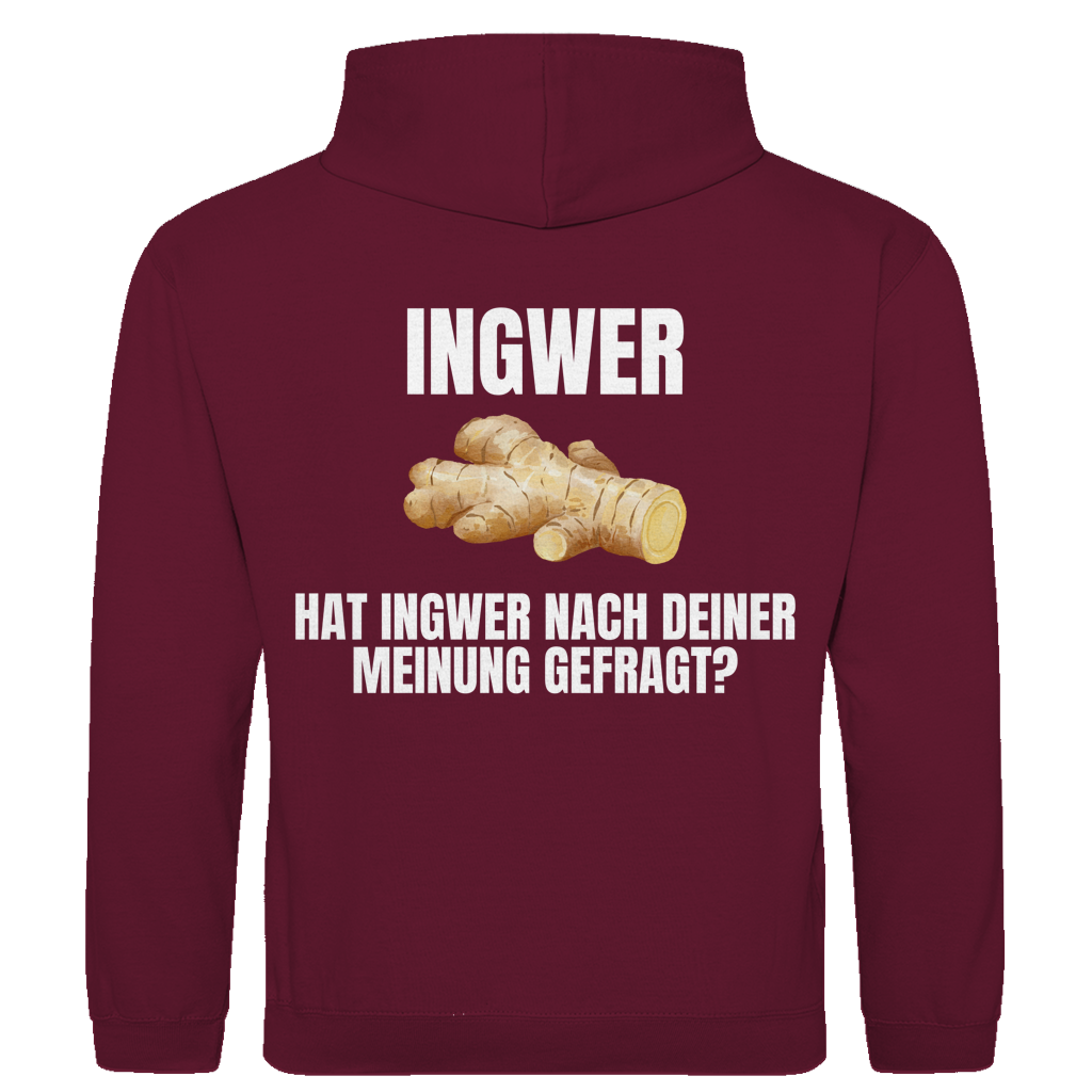 Ingwer – Hat Ingwer nach deiner Meinung gefragt? – lustiger Hoodie (Backprint)