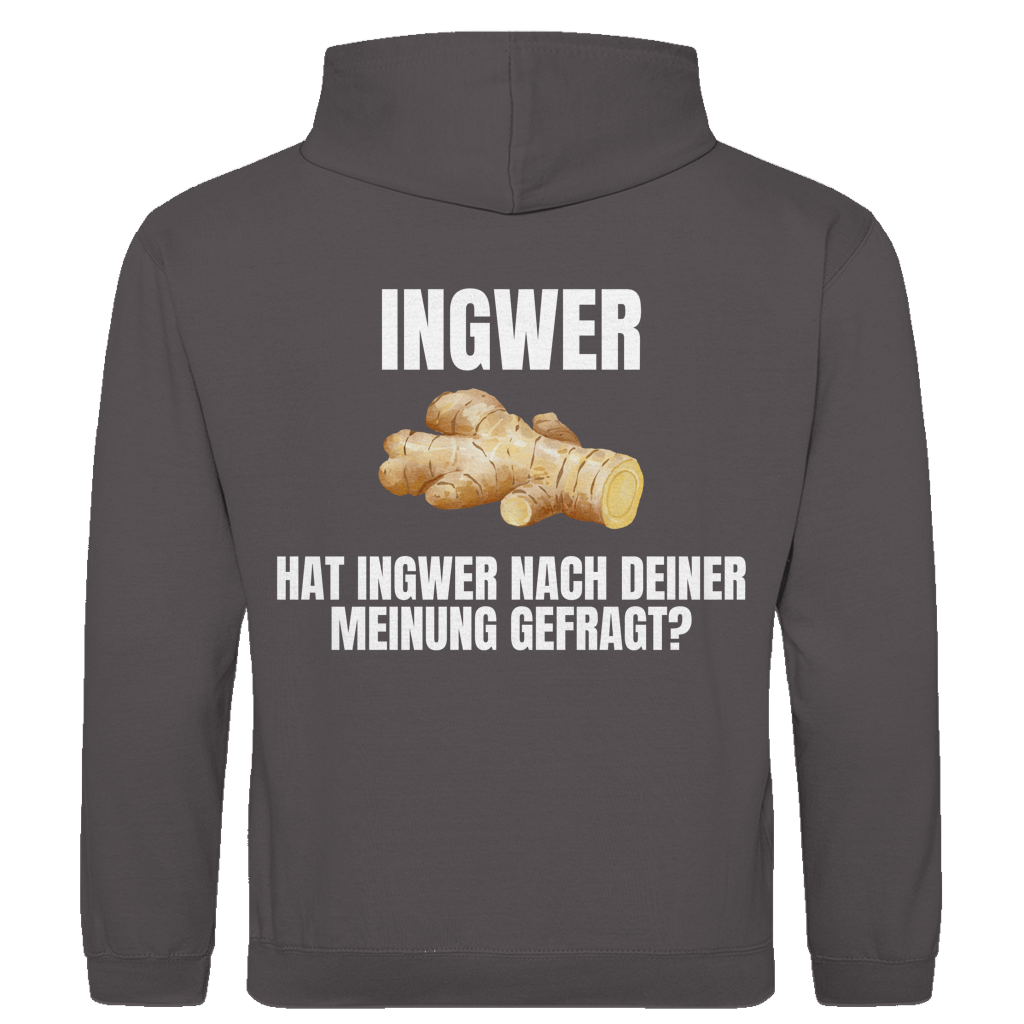 Ingwer – Hat Ingwer nach deiner Meinung gefragt? – lustiger Hoodie (Backprint)