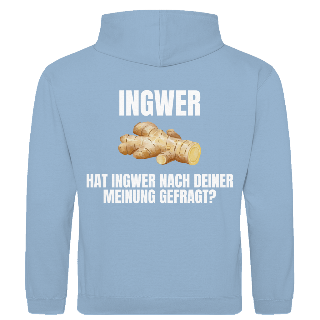 Ingwer – Hat Ingwer nach deiner Meinung gefragt? – lustiger Hoodie (Backprint)