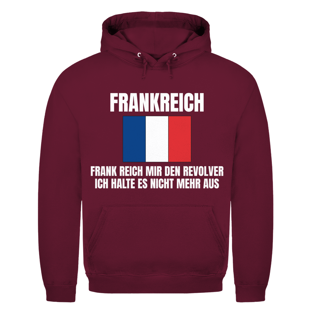 FRANKREICH – Frank, reich mir den Revolver – lustiger Hoodie