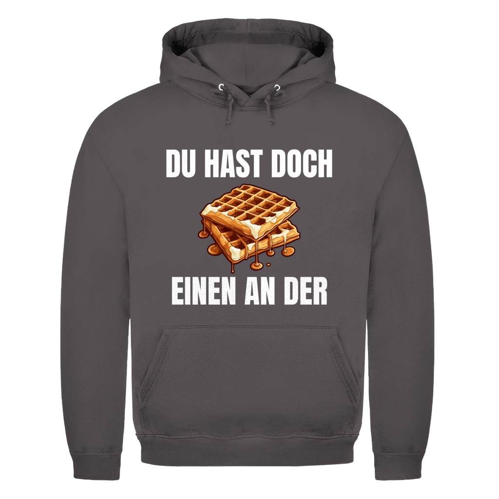 Du hast doch einen an der Waffe – lustiger Hoodie
