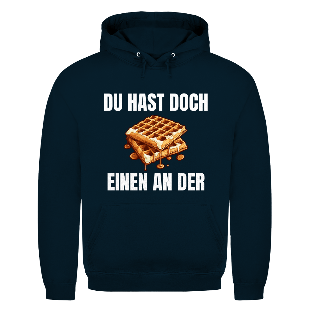 Du hast doch einen an der Waffe – lustiger Hoodie