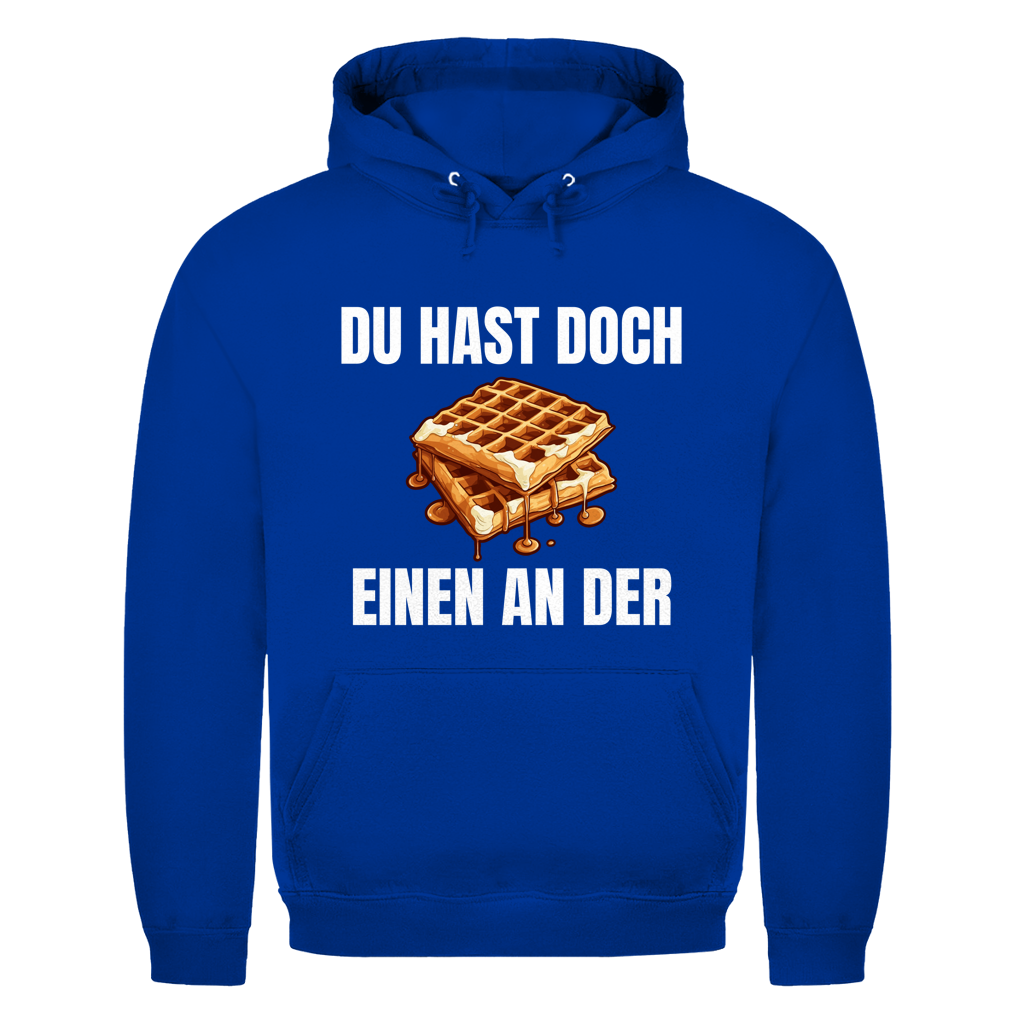 Du hast doch einen an der Waffe – lustiger Hoodie