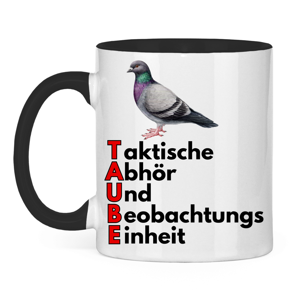 Taube – Taktische Abhör- und Beobachtungseinheit – lustige Tasse