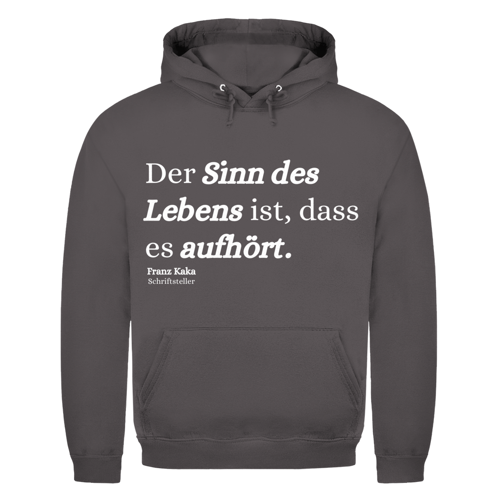 Der Sinn des Lebens ist, dass es aufhört – lustiger Hoodie