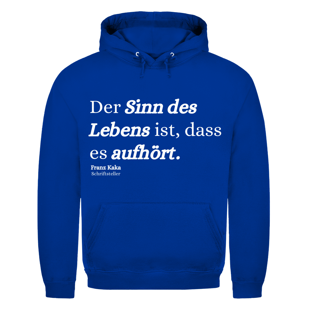 Der Sinn des Lebens ist, dass es aufhört – lustiger Hoodie