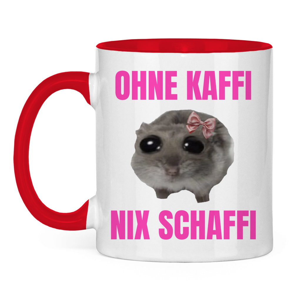 Ohne Kaffi nix Schaffi - lustige Tasse