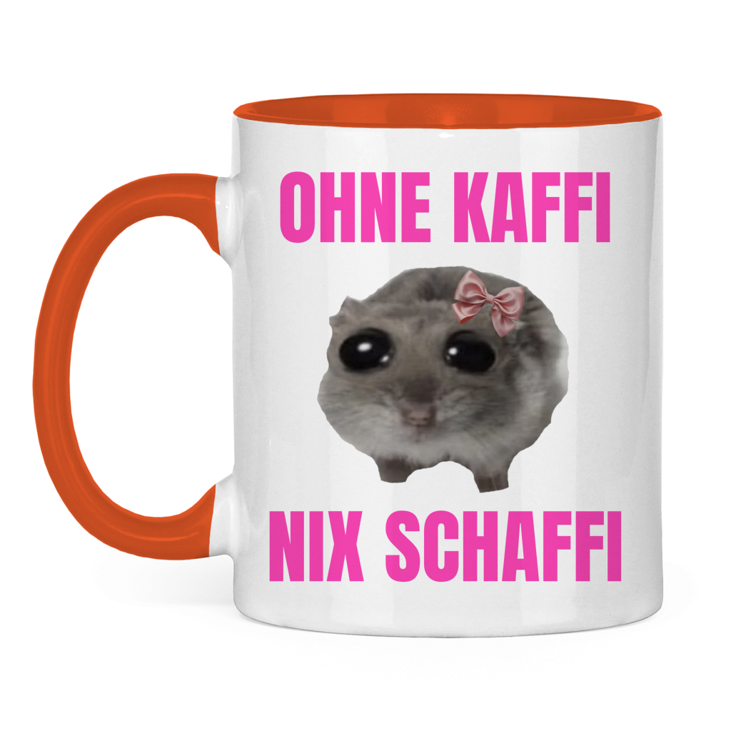 Ohne Kaffi nix Schaffi - lustige Tasse