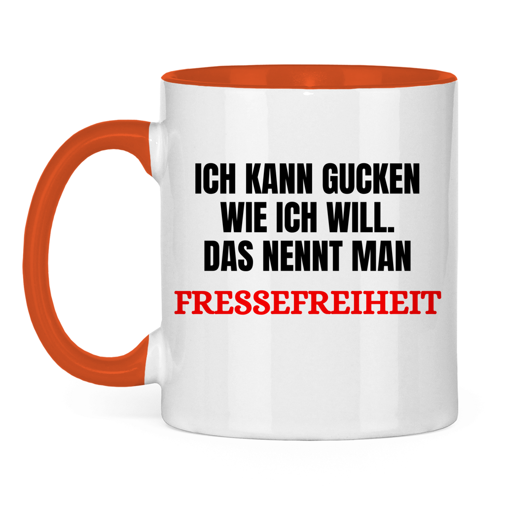 Ich kann gucken wie ich will - Fressefreiheit - lustige Tasse