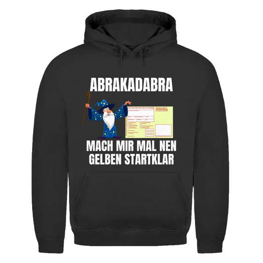 Abrakadabra – Mach mir mal nen Gelben startklar – lustiger Hoodie
