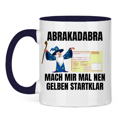 Abrakadabra – Mach mir mal nen Gelben startklar – lustige Tasse