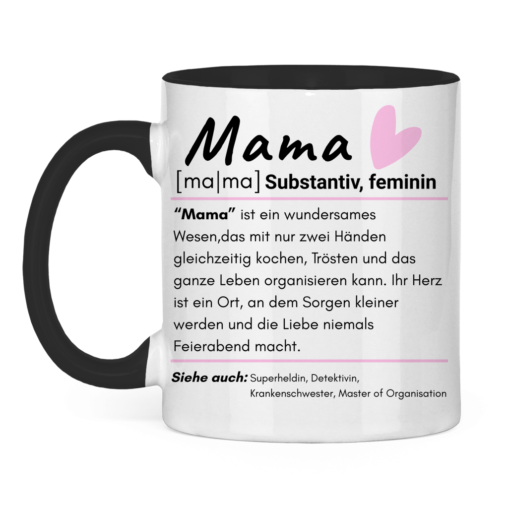 Mama – Definition – süße lustige Tasse