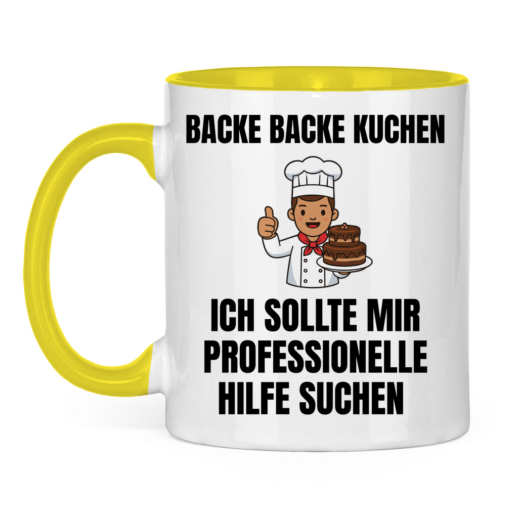 Backe backe Kuchen – ich sollte mir professionelle Hilfe suchen – lustige Tasse