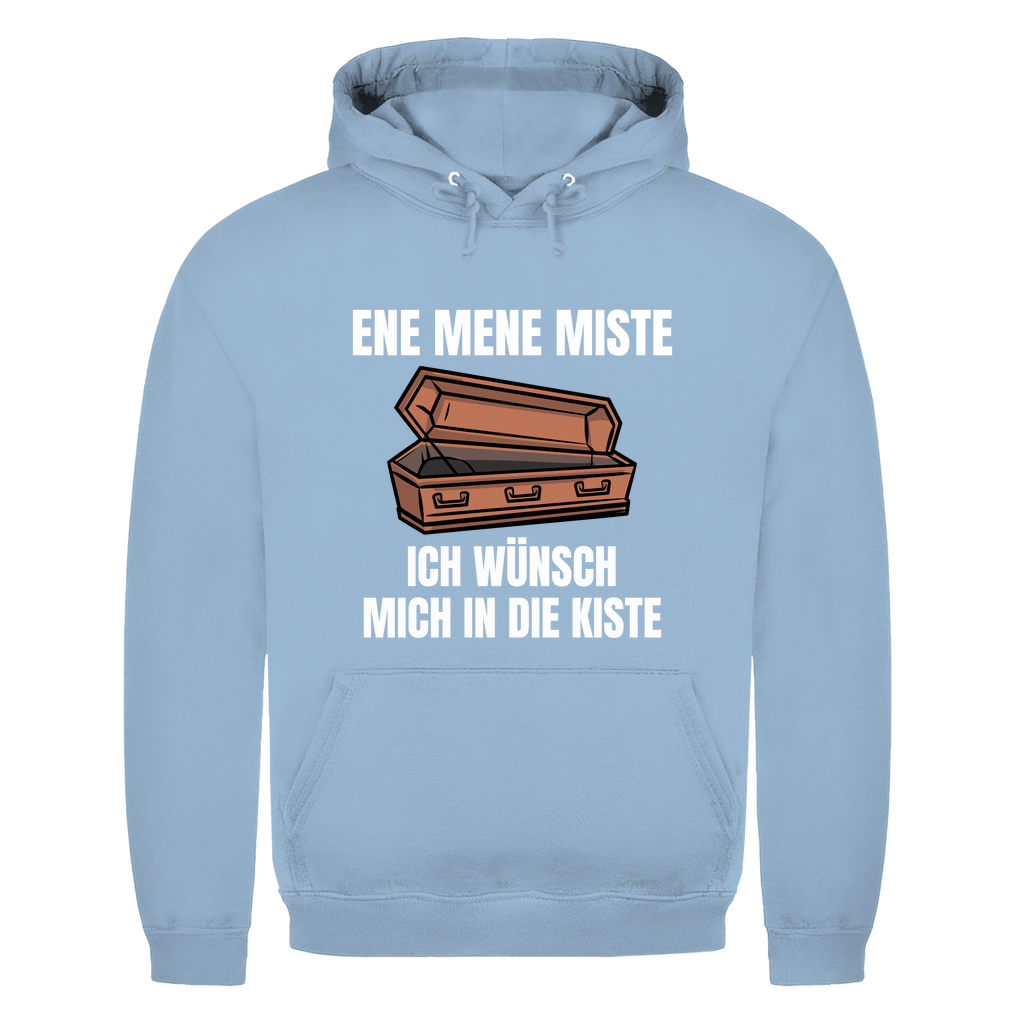 Ene mene miste – ich wünsch mich in die Kiste – lustiger Hoodie
