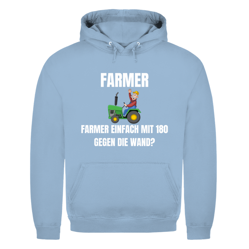 Farmer – einfach mit 180 gegen die Wand – lustiger Hoodie