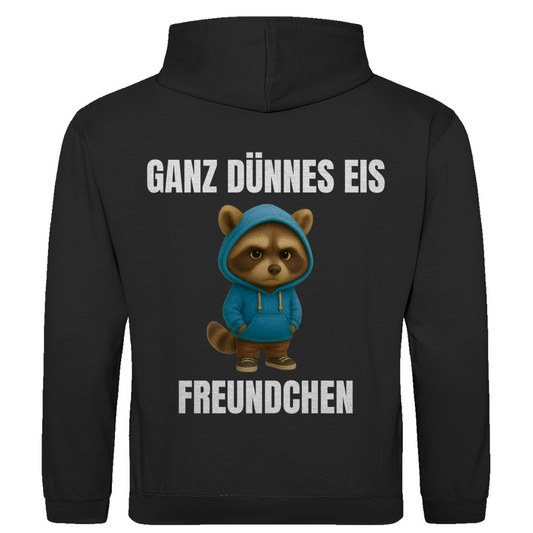 Ganz dünnes Eis, Freundchen – lustiger Hoodie (Backprint)